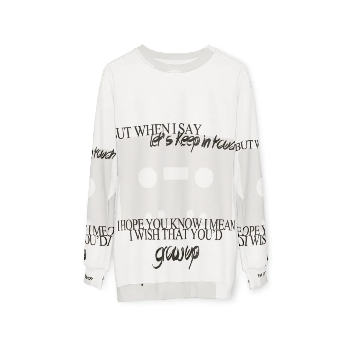 "Let's Keep in Touch" Brand New Sweatshirt